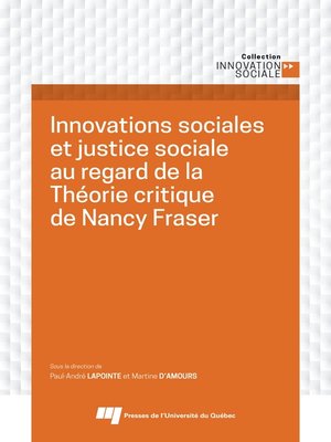 cover image of Innovations sociales et justice sociale au regard de la Théorie critique de Nancy Fraser
